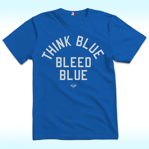 Think Blue Bleed Blue Shirt, Los Angeles Dodgers