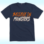 Believe In Monsters Shirt, Chicago Bears