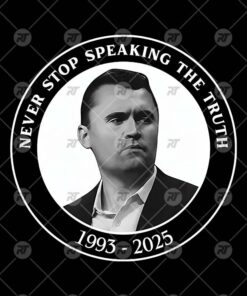 Charlie Kirk Never Stop Speaking The Truth Watermark