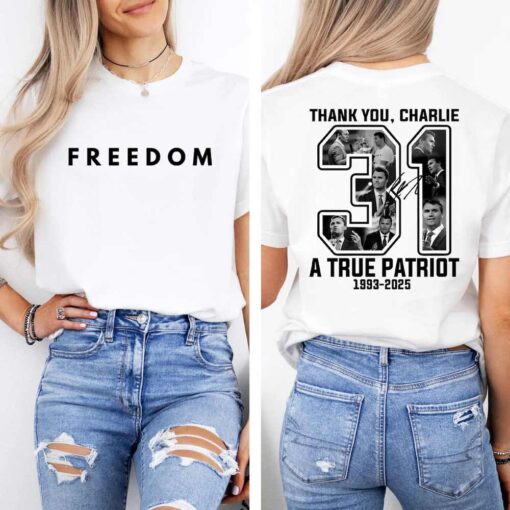 Charlie Kirk 31 Shirt, Thank You, A True Patriot 1993-2025