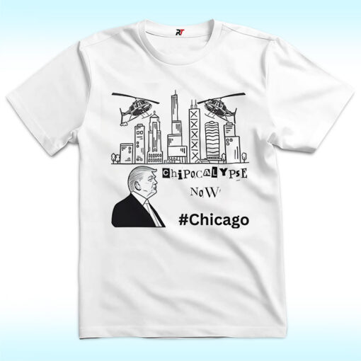 Chipocalypse Now Chicago Department of War Trump Shirt
