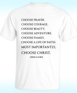 Choose Christ Erika Kirk Shirt, Erika Kirk Speech, Choose Prayer, Choose Courage