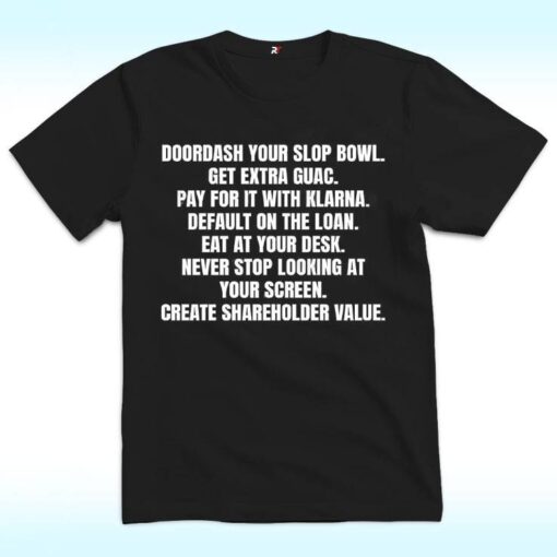 Doordash Your Slop Bowl Get Extra Guac Shirt