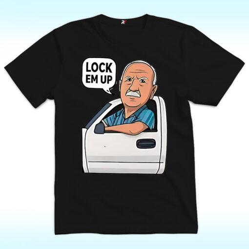 Hit The Road Dude Lock Em Up Shirt