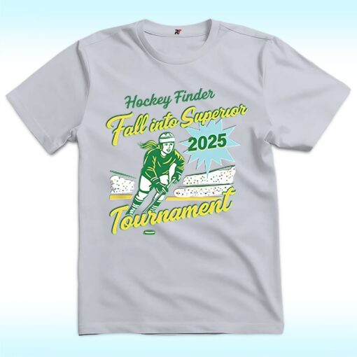 Hockey Finder Fall Into Superior 2025 Tournament Shirt