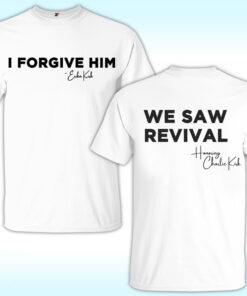 I Forgive Him Shirt