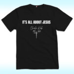 It's All About Jesus 1993-2025 Shirt, Charlie Kirk