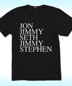 Jon Jimmy Seth Jimmy Stephen Shirt, Support Jimmy Kimmel