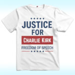 Justice For Charlie Kirk Freedom Of Speech Shirt
