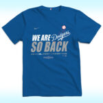 LA Dodgers We Are So Back 2025 NL West Champions Shirt