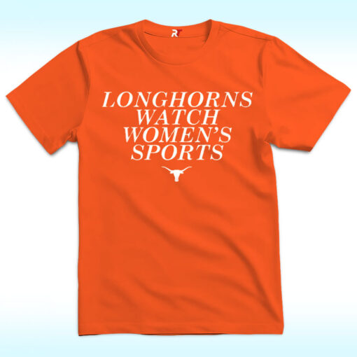 Longhorns Watch Women’s Sports Shirt