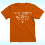 Longhorns Watch Women’s Sports Shirt