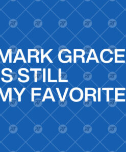 Mark Grace Is Still My Favorite Watermark