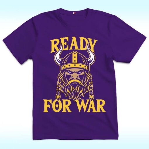 Minnesota Vikings Ready For War Shirt