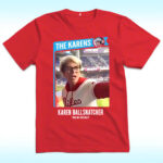Philly Karen Ball Snatcher Shirt, Give Me That Ball, Cheryl Richardson, Philadelphia Phillies