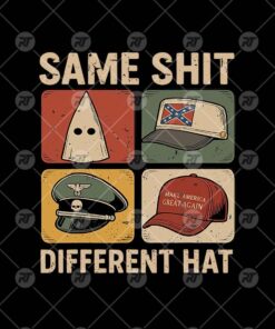 Same Shit Different Hat T Shirt