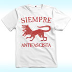 Siempre Antifascista Shirt