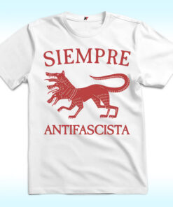 Siempre Antifascista Shirt