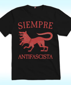 Siempre Antifascista T Shirt