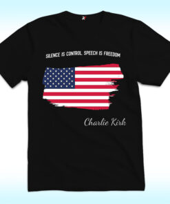 Silence Is Control Speech Is Freedom Shirt, Charlie Kirk
