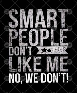 Smart People Don't Like Me Watermark