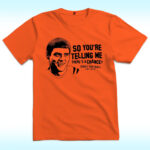 Lloyd Christmas So You’re Telling Me There’s A Chance Cincy Football Shirt