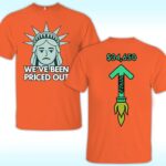 Statue Of Liberty We’ve Been Priced Out Shirt
