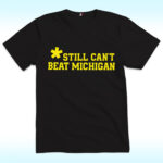 Still Can’t Beat Michigan Shirt Worn By Dave Portnoy