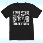 True Patriot Charlie Kirk Shirt