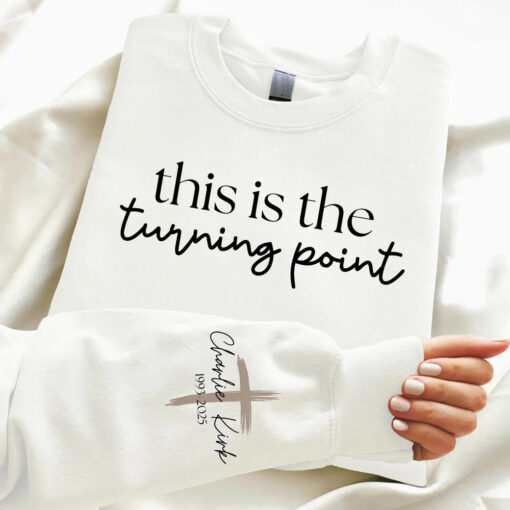 Turning Point Charlie Kirk On The Sleeve Sweatshirt