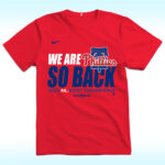 We Are So Back 2025 NL East Division Champions Shirt, Philadelphia Phillies