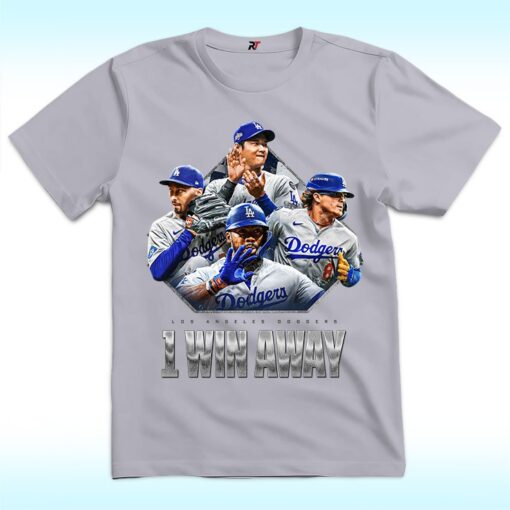 Dodgers One Win Away Shirt
