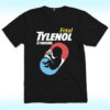 Fetal Tylenol Medicine Syndrome Shirt