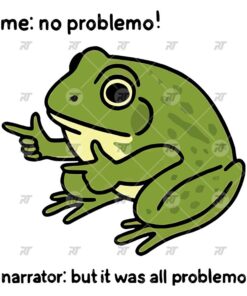 Frog Me No Problemo Narrator But It Was All Problemo Watermark