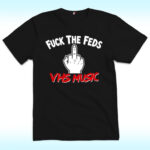 Fuck The Feds VHS Music Shirt