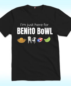 I'm Just Here For Benito Bowl Shirt, 2026 Puerto Rico Football Show