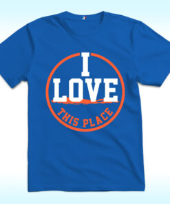 I Love This Place New York Islanders Shirt