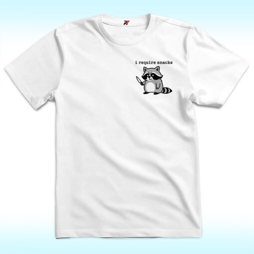 I Require Snacks Shirt, Funny Raccoon