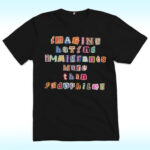 Imagine Hating Immigrants Shirt