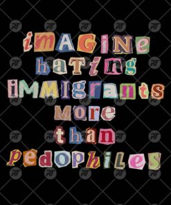 Imagine Hating Immigrants Watermark