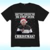 Are You Asking Me Step Into Christmas Smithy & Nessa Shirt