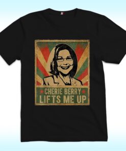 Cherie Berry Lifts Me Up Shirt