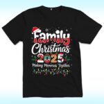 Family Christmas 2025 Making Memories Together Shirt