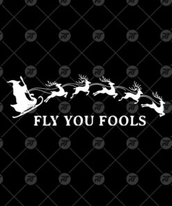 Fly You Fools Funny Christmas LOTR Watermark