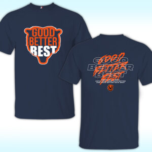 Good Better Best Never Let It Rest Shirt For Chicago Bears Fans ...