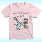 How Many Nights A Week Should You Be Reading 6-7 Shirt