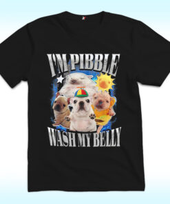 I am Pibble Wash My Belly Shirt