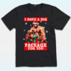 I Have A Big Package For You Shirt, Barry Sitting Inappropriate