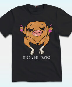 It’s Giving Thank Shirt, Funny Thanksgiving Meme