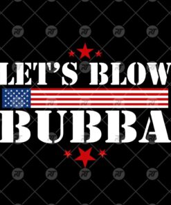 Let's Blow Bubba Watermark